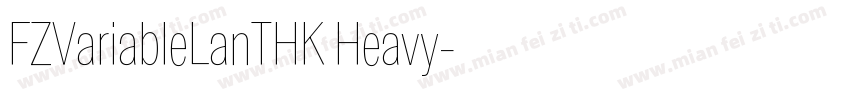 FZVariableLanTHK Heavy字体转换